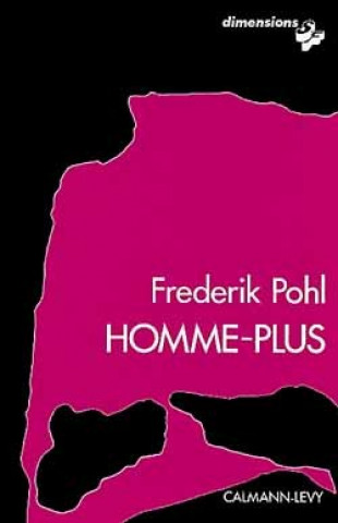Kniha Homme-Plus Frederik Pohl