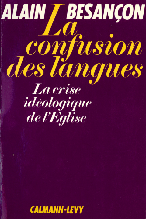 Kniha La Confusion des langues Alain Besançon