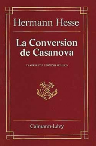 Knjiga LA CONVERSION DE CASANOVA Hermann Hesse