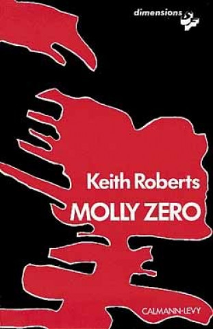 Kniha Molly zéro Keith Roberts