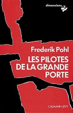 Könyv Les Pilotes de la grande porte Frederik Pohl