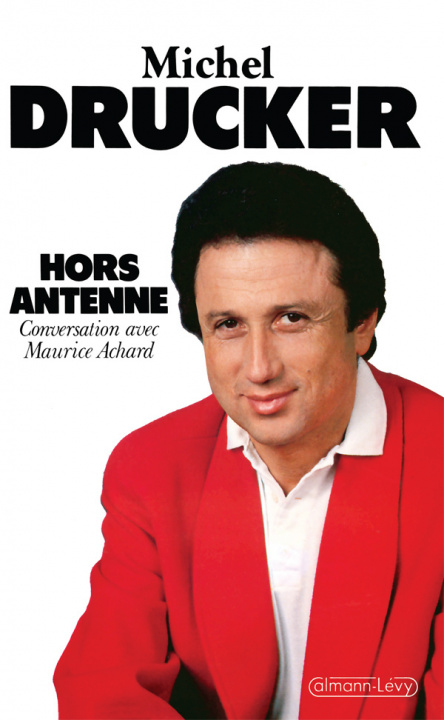 Knjiga Hors antenne Michel Drucker
