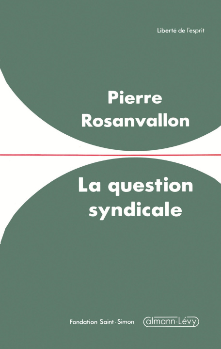 Knjiga La question syndicale Pierre Rosanvallon