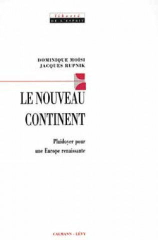 Kniha Le Nouveau continent Dominique Moïsi