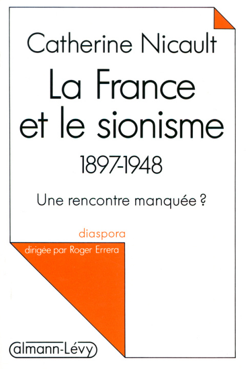 Book La France et le sionisme 1897-1948 Catherine Nicault