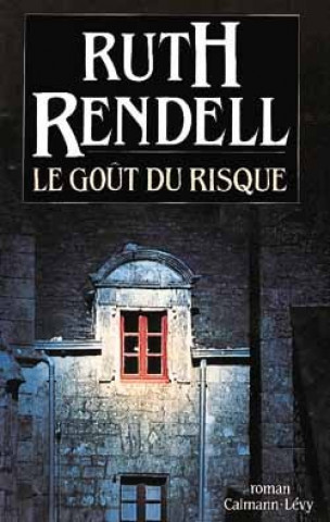 Knjiga LE GOUT DU RISQUE Ruth Rendell
