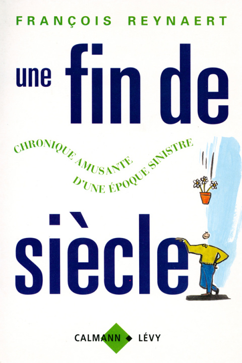 Buch Une fin de siècle François Reynaert