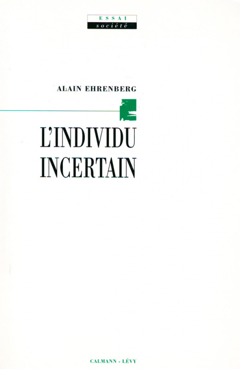 Книга L'Individu incertain Alain Ehrenberg
