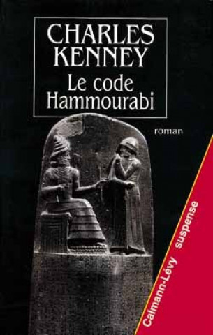 Knjiga Le Code Hammourabi Charles Kenney
