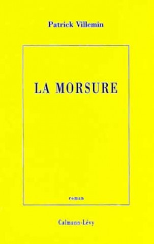 Knjiga La Morsure Patrick Villemin
