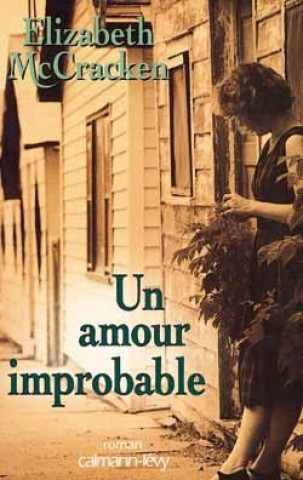 Knjiga Un amour improbable Elisabeth McCracken