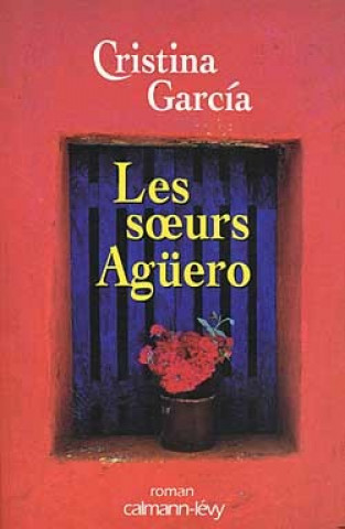 Kniha Les Soeurs Agüero Cristina Garcia