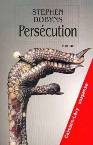 Knjiga Persécution Stephen Dobyns