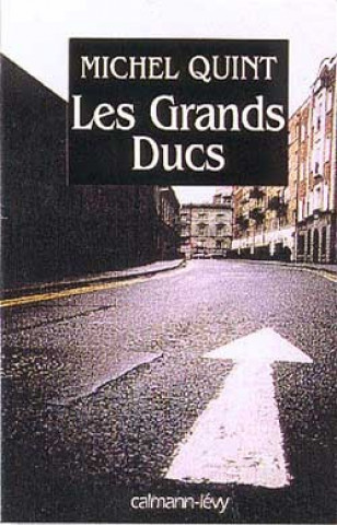 Kniha Les Grands ducs Michel Quint