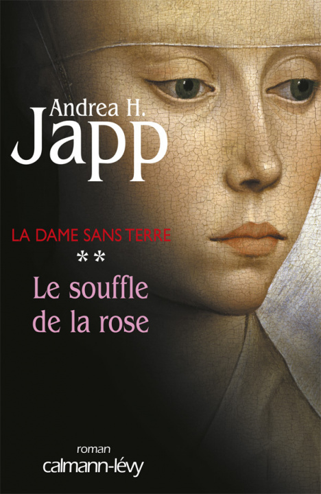 Könyv LA DAME SANS TERRE T02 LE SOUFFLE DE LA ROSE Andrea H. Japp
