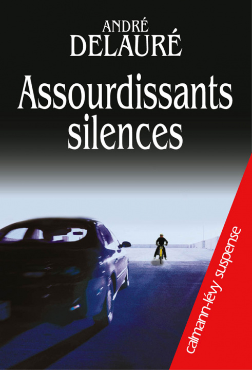 Knjiga Assourdissants Silences André Delauré