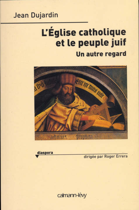 Książka L'Eglise catholique et le peuple juif Jean Dujardin