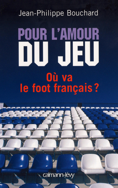 Boek Pour l'amour du jeu Jean-Philippe Bouchard