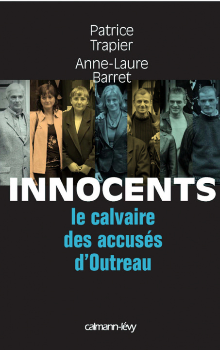 Book Innocents Le Calvaire des accusés d'Outreau Patrice Trapier