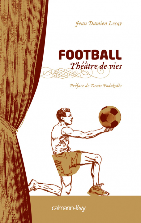 Kniha Football Théâtre de vies Jean Damien Lesay