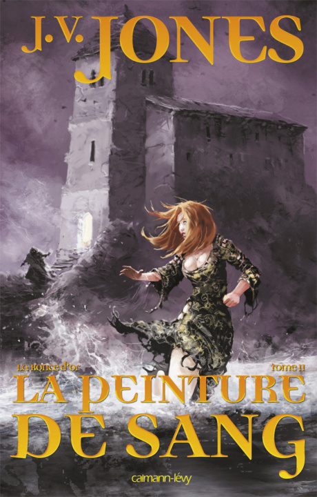 Knjiga La Ronce d'or, t2 - La peinture de sang J.V. Jones