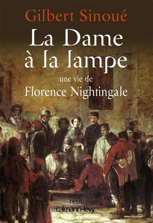 Knjiga La Dame à la lampe Gilbert Sinoué