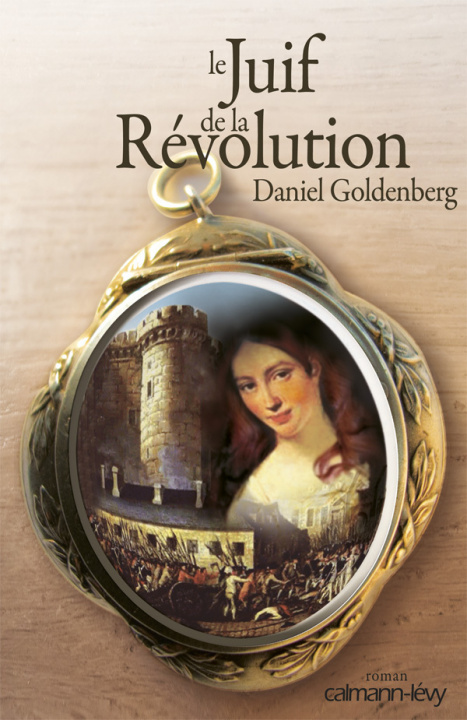 Knjiga Le Juif de la Révolution Daniel Goldenberg