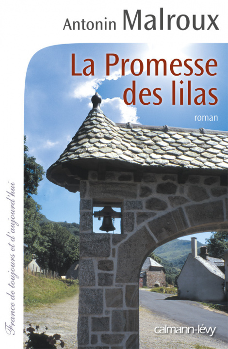 Könyv LA PROMESSE DES LILAS Antonin Malroux