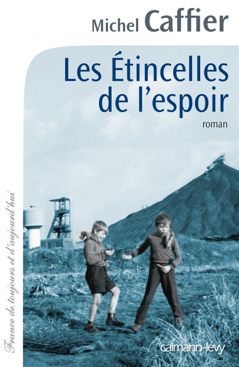 Knjiga Les Etincelles de l'espoir Michel Caffier