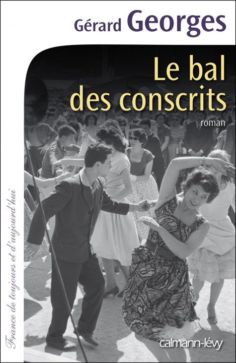 Libro Le Bal des conscrits Gérard Georges