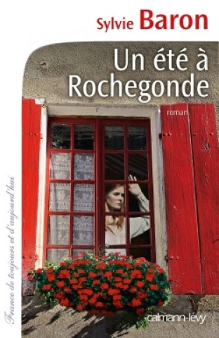 Könyv Un été à Rochegonde Sylvie Baron