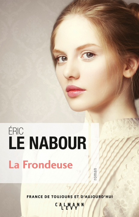 Knjiga La Frondeuse Eric Le Nabour