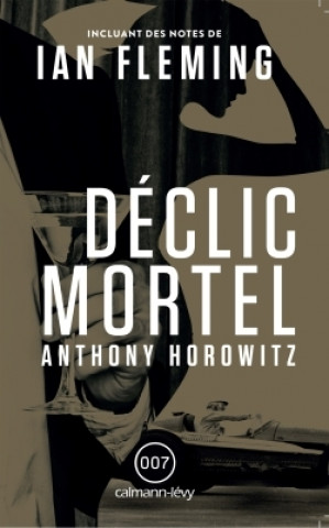 Kniha Declic mortel Anthony Horowitz
