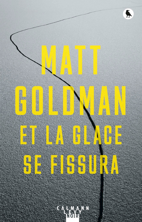 Knjiga ET LA GLACE SE FISSURA Matt Goldman