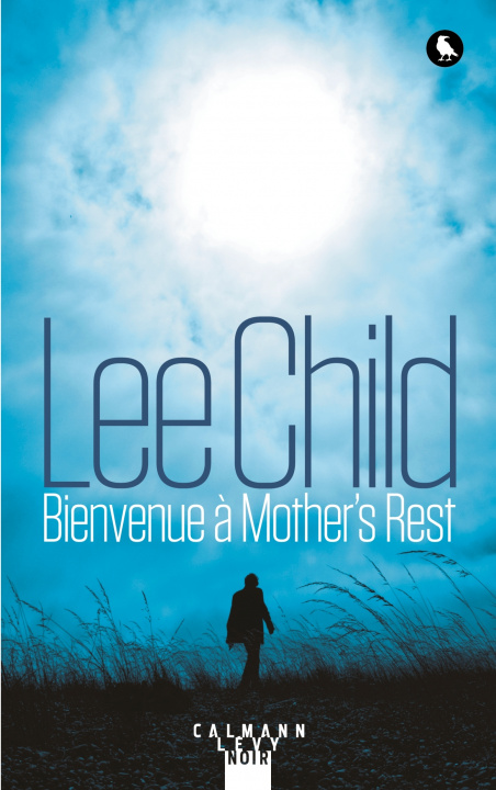 Knjiga Bienvenue à Mother's Rest Lee Child
