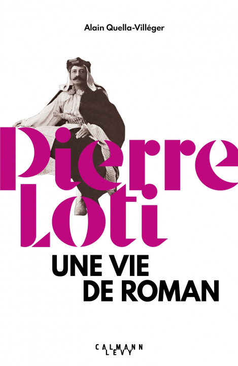 Knjiga Pierre Loti Alain Quella-Villéger