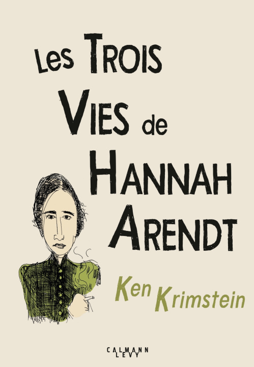 Kniha Les Trois Vies de Hannah Arendt Ken KRIMSTEIN