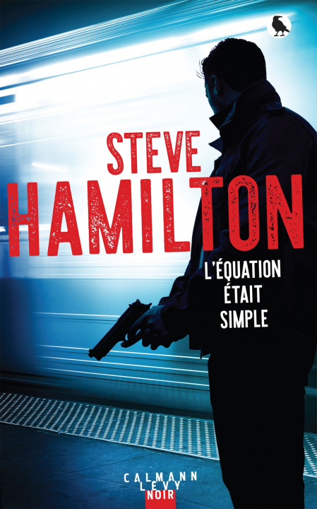 Kniha L'équation était simple Steve Hamilton