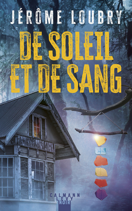 Könyv De soleil et de sang Jérôme Loubry