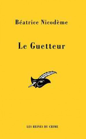 Buch Le guetteur Béatrice Nicodème