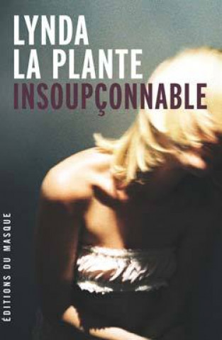 Knjiga INSOUPCONNABLE Lynda La Plante