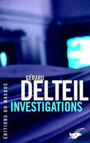Libro Investigations Gérard Delteil