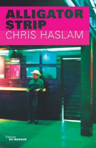 Boek ALLIGATOR STRIP Chris Haslam