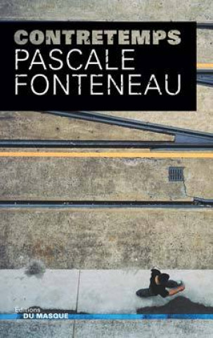 Knjiga Contretemps Pascale Fonteneau