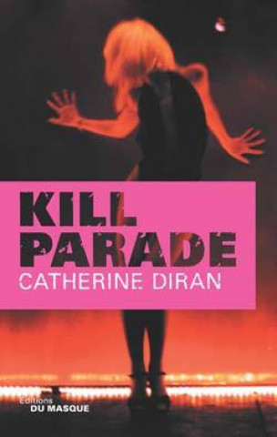 Knjiga KILL PARADE Catherine Diran
