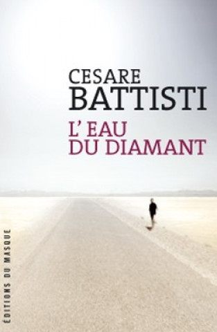 Buch L'eau du diamant Cesare Battisti