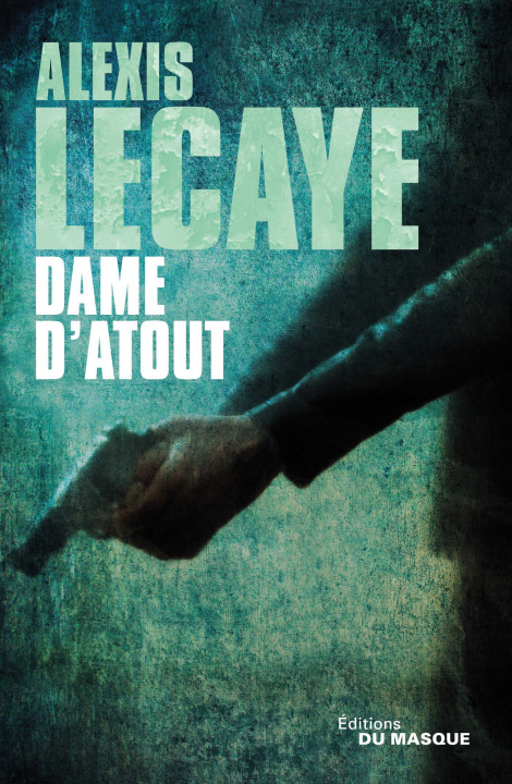 Boek Dame d'atout Alexis Lecaye