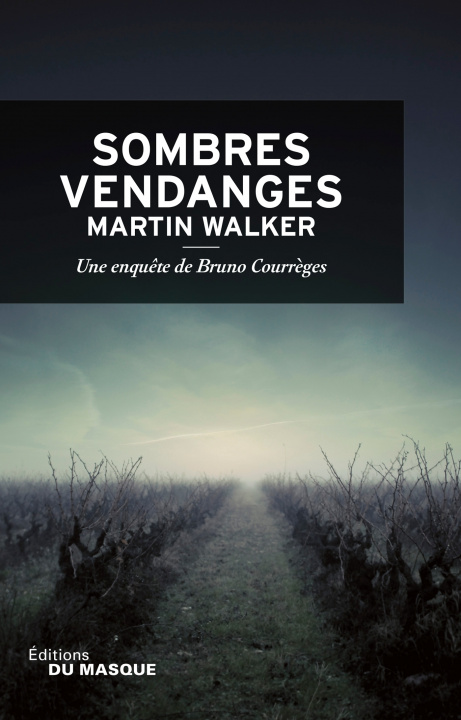 Knjiga Sombres vendanges Martin Walker