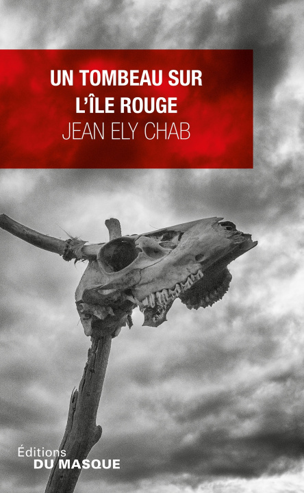 Book Un tombeau sur l'île Rouge Jean Ely Chab