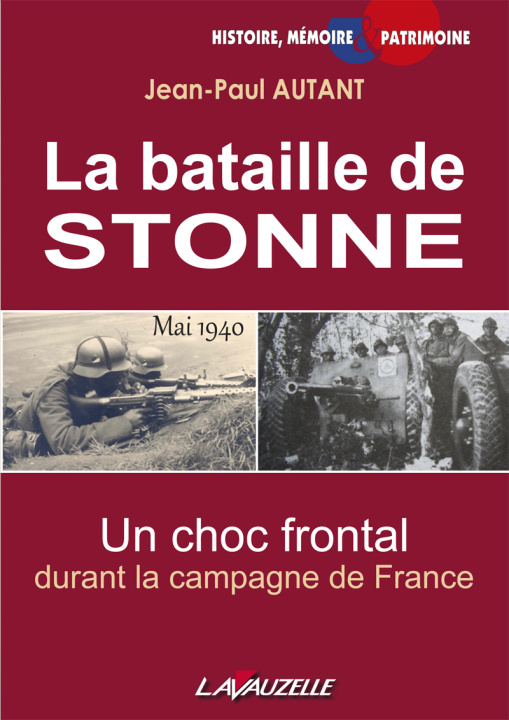 Kniha La bataille de STONNE, Mai 1940 : Un choc frontal durant la campagne de France Autant